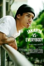 Nonton Film Indo Jakarta Vs Everybody (2020) Full Movie | http://109.199.127.15/