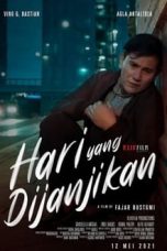 Nonton Film Indo Hari Yang Dijanjikan (2021) Full Movie | http://109.199.127.15/